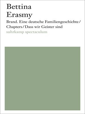 cover image of Brand. Eine deutsche Familiengeschichte/Chapters/Dass wir Geister sind